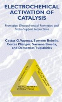 cover of the book Electrochemical Activation of Catalysis: Promotion, Electrochemical Promotion, and Metal-Support Interactions