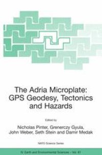 cover of the book The Adria Microplate: GPS Geodesy, Tectonics and Hazards