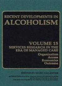 cover of the book Alcoholism: Services Research in the Era of Managed Care Organization Access Economics Outcome