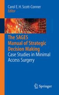 cover of the book The SAGES Manual of Strategic Decision Making: Case Studies in Minimal Access Surgery