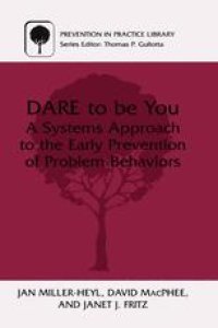 cover of the book DARE to be You: A Systems Approach to the Early Prevention of Problem Behaviors