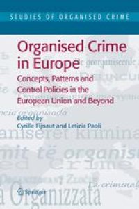 cover of the book Organised Crime in Europe: Concepts, Patterns and Control Policies in the European Union and Beyond