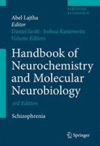 cover of the book Handbook of Neurochemistry and Molecular Neurobiology: Schizophrenia