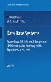 cover of the book Data Base Systems: Proceedings, 5th Informatik Symposium, IBM Germany, Bad Homburg v.d.H., September 24–26, 1975