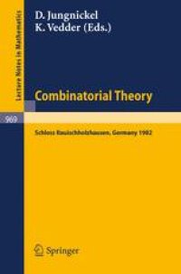 cover of the book Combinatorial Theory: Proceedings of a Conference Held at Schloss Rauischholzhausen, May 6–9, 1982