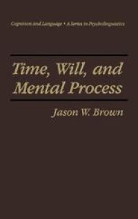 cover of the book Time, Will, and Mental Process