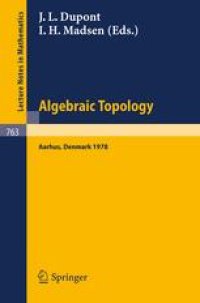 cover of the book Algebraic Topology Aarhus 1978: Proceedings of a Symposium held at Aarhus, Denmark, August 7–12, 1978