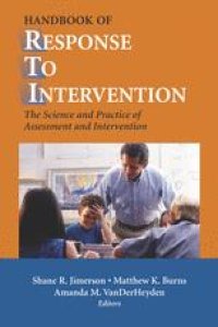 cover of the book Handbook of Response to Intervention: The Science and Practice of Assessment and Intervention