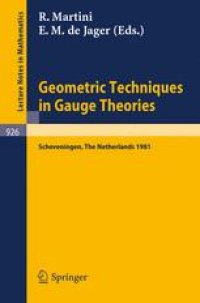 cover of the book Geometric Techniques in Gauge Theories: Proceedings of the Fifth Scheveningen Conference on Differential Equations, The Netherlands August 23–28, 1981