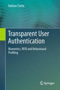 cover of the book Transparent User Authentication: Biometrics, RFID and Behavioural Profiling