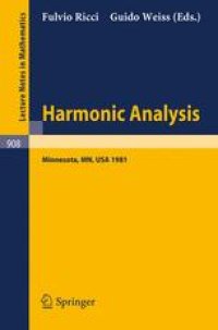 cover of the book Harmonic Analysis: Proceedings of a Conference Held at the University of Minnesota, Minneapolis, April 20–30, 1981