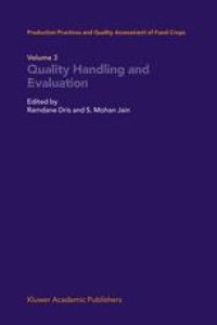 cover of the book Production Practices and Quality Assessment of Food Crops: Quality Handling and Evaluation