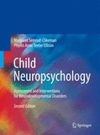 cover of the book Child Neuropsychology: Assessment and Interventions for Neurodevelopmental Disorders