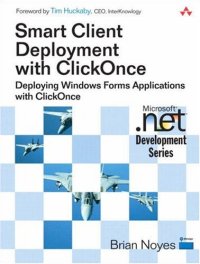 cover of the book Smart Client Deployment with ClickOnce: Deploying Windows Forms Applications with ClickOnce