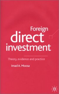 cover of the book Foreign Direct Investment: Theory, Evidence and Practice