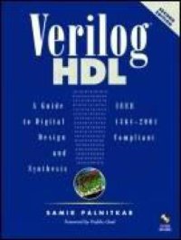 cover of the book Verilog HDL: A Guide to Digital Design and Synthesis