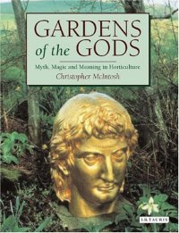 cover of the book Gardens of the Gods: Myth, Magic and Meaning