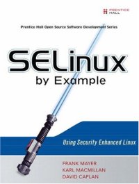 cover of the book SELinux by Example: Using Security Enhanced Linux