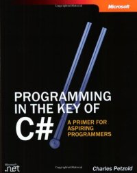 cover of the book Programming in the Key of C#: A Primer for Aspiring Programmers 