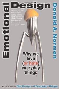 cover of the book Emotional Design: Why We Love (Or Hate) Everyday Things