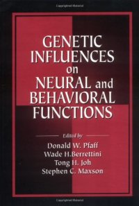 cover of the book Genetic Influences on Neural and Behavioral Functions