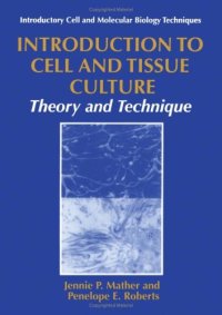 cover of the book Introduction to Cell and Tissue Culture: Theory and Technique