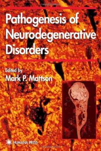 cover of the book The pathogenesis of neurodegenerative disorders