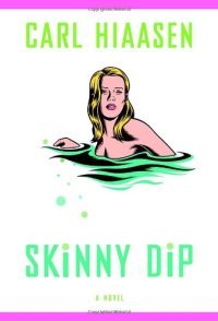 cover of the book Skinny dip: [a novel]