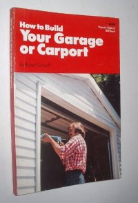 cover of the book How to Build Your Own Garage or Carport