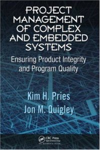 cover of the book Project Management of Complex and Embedded Systems: Ensuring Product Integrity and Program Quality