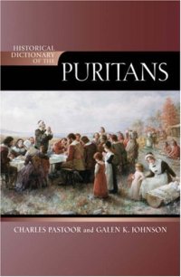 cover of the book Historical Dictionary of the Puritans