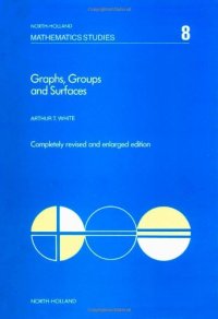 cover of the book Graphs, groups, and surfaces