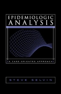 cover of the book Epidemiologic Analysis: A Case-Oriented Approach