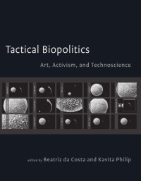 cover of the book Tactical biopolitics: art, activism, and technoscience