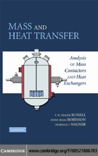 cover of the book Mass and Heat Transfer: Analysis of Mass Contactors and Heat Exchangers