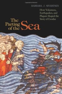 cover of the book The Parting of the Sea: How Volcanoes, Earthquakes, and Plagues Shaped the Story of Exodus