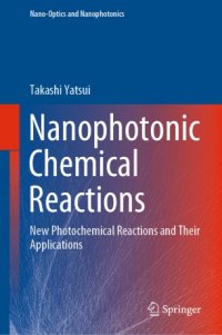 cover of the book Nanophotonic Chemical Reactions: New Photochemical Reactions and Their Applications