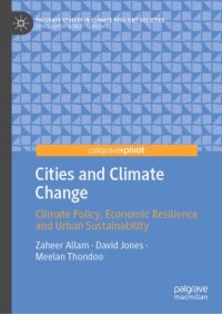 cover of the book Cities and Climate Change: Climate Policy, Economic Resilience and Urban Sustainability