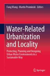 cover of the book Water-Related Urbanization and Locality: Protecting, Planning and Designing Urban Water Environments in a Sustainable Way