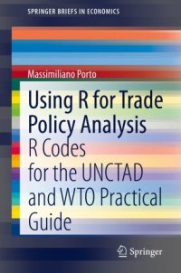 cover of the book Using R for Trade Policy Analysis: R Codes for the UNCTAD and WTO Practical Guide