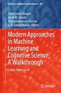 cover of the book Modern Approaches in Machine Learning and Cognitive Science: A Walkthrough: Latest Trends in AI