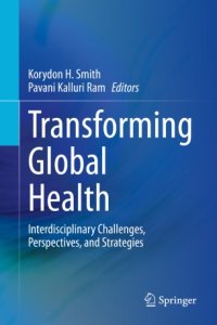 cover of the book Transforming Global Health: Interdisciplinary Challenges, Perspectives, and Strategies