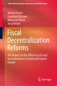 cover of the book Fiscal Decentralization Reforms: The Impact on the Efficiency of Local Governments in Central and Eastern Europe