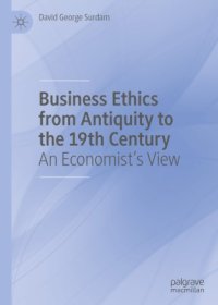 cover of the book Business Ethics from Antiquity to the 19th Century: An Economist's View