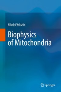 cover of the book Biophysics of Mitochondria