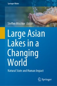 cover of the book Large Asian Lakes in a Changing World: Natural State and Human Impact