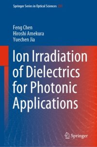 cover of the book Ion Irradiation of Dielectrics for Photonic Applications