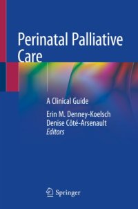 cover of the book Perinatal Palliative Care: A Clinical Guide