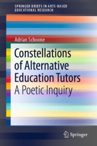 cover of the book Constellations of Alternative Education Tutors: A Poetic Inquiry