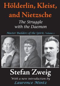 cover of the book Holderlin, Kleist, and Nietzsche VOL 2 Master Builders of the Spirit